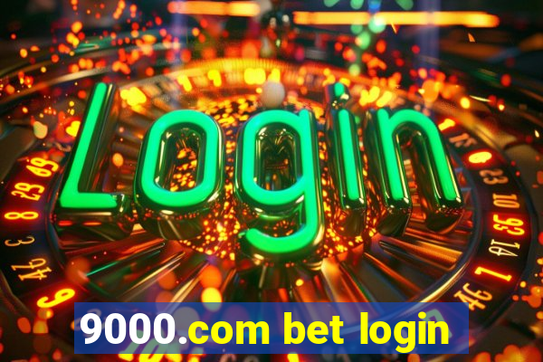 9000.com bet login